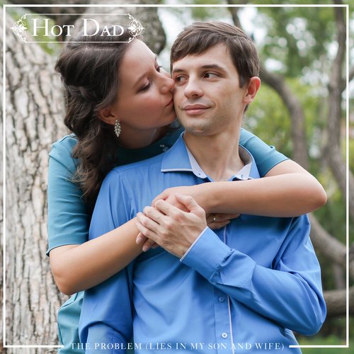 The Problem (Lies in My Son and Wife)