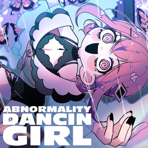 Abnormality Dancin' Girl - Single