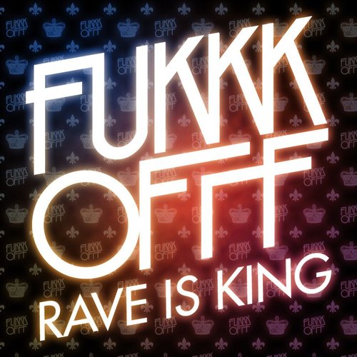 Rave Is King E.P.