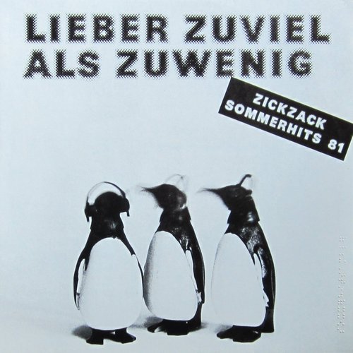 Lieber Zuviel Als Zuwenig - ZickZack Sommerhits 81