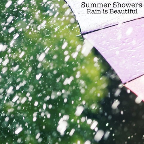 Rain is Beautiful