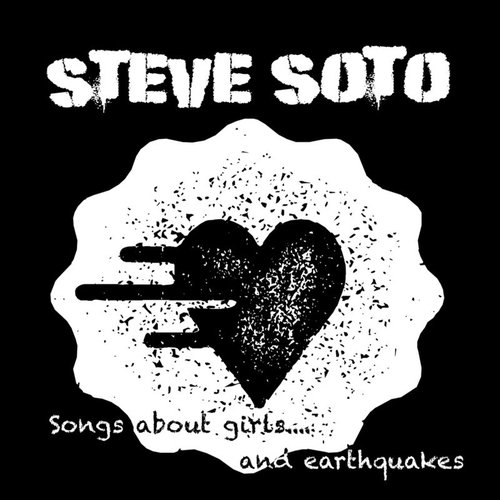Songs About Girls and Earthquakes