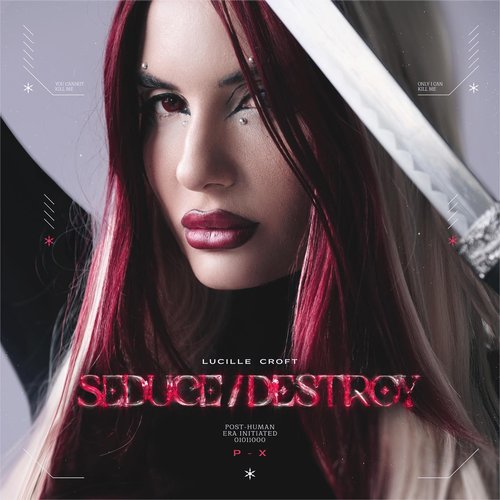 Seduce / Destroy