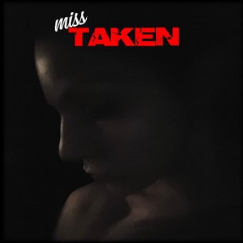 Miss Taken [Explicit]