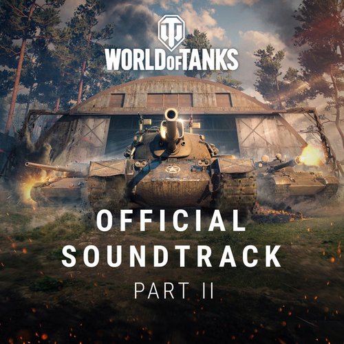 Official Soundtrack, Pt. 2 (From "World of Tanks")
