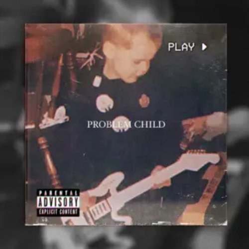 Problem Child