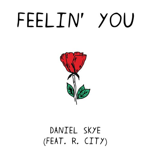 Feelin' You (feat. R. City) - Single
