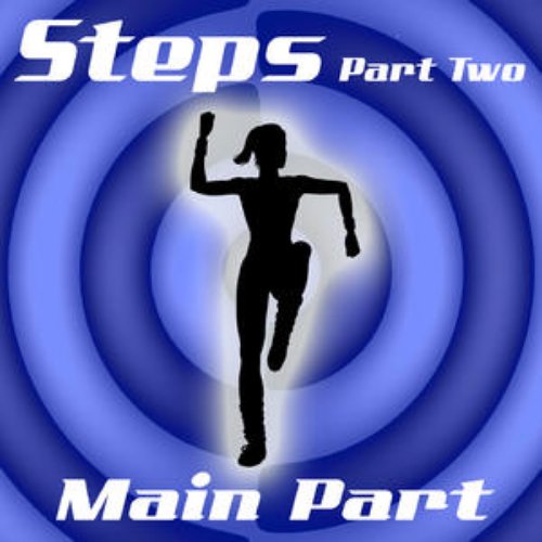 Steps Part Two (Main Part)