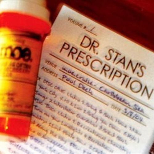 Dr. Stan's Prescription Volume 1