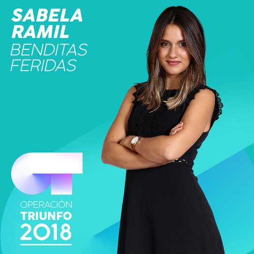Benditas Feridas (Operación Triunfo 2018)