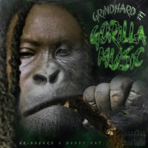 Gorilla Music — Grindhard E | Last.fm