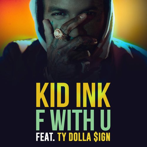 F With U (feat. Ty Dolla $ign) - Single