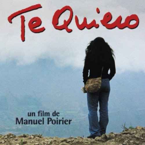 Te Quiero (Manuel Poirier'S Original Motion Picture Soundtrack)