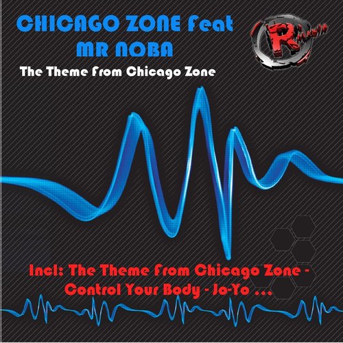The Theme from Chicago Zone (feat. Mr Noba)