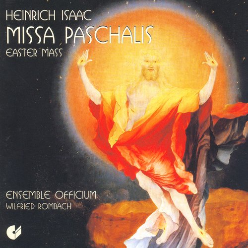 Isaac, H.: Missa Paschalis