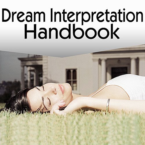 A Guide To Dream Interpretation