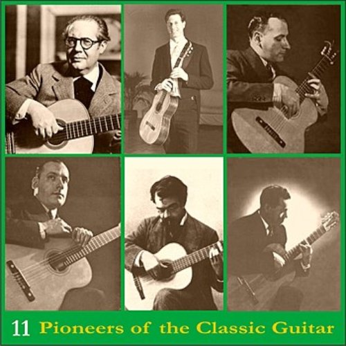 Pioneers of the Classic Guitar, Volume 11 - Recordings 1937-1941