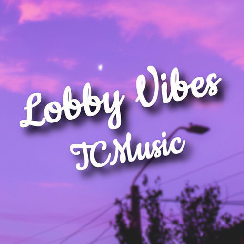 Lobby Vibes - Single