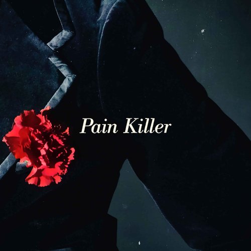 Pain Killer - Single