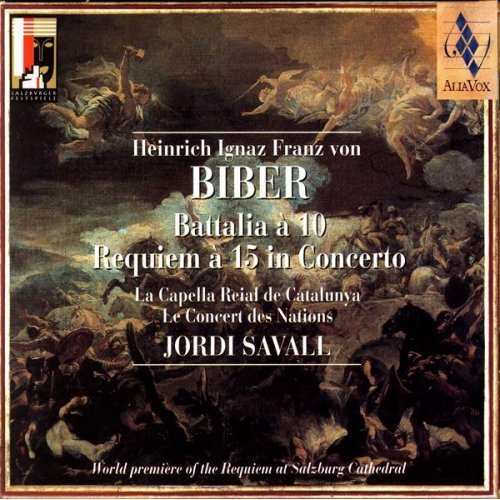 Biber: Battalia À 10 / Requiem À 15 In Concerto