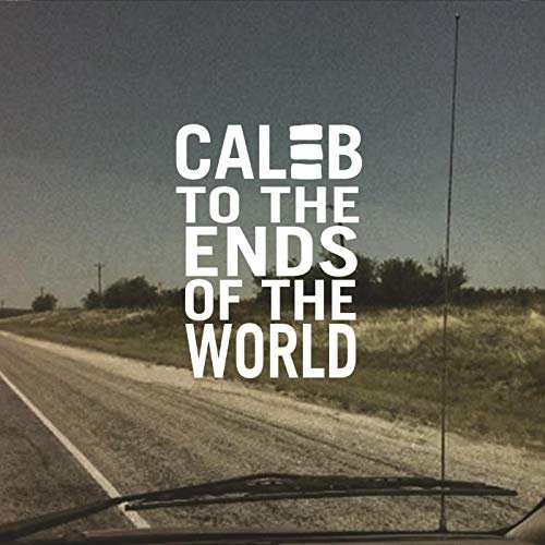 To The Ends Of The World