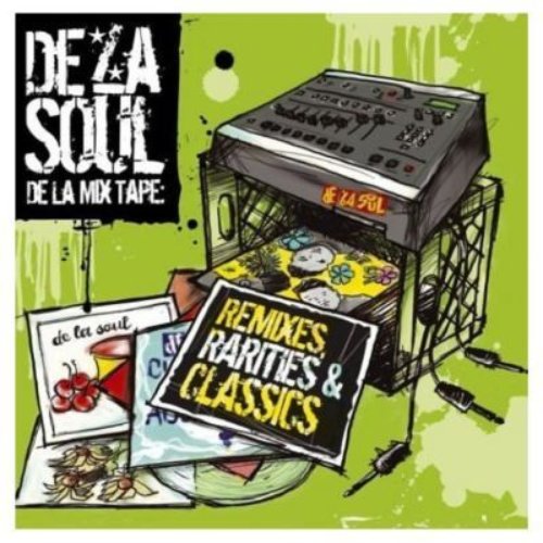 De La Mix Tape: Remixes, Rarities & Classics