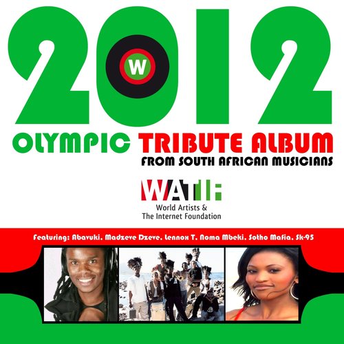2012 Olympic Tribute Album (From Watif South African Artists)
