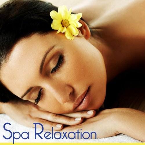 Spa Relaxation (Calming and Peaceful Music for Massage and Healing)