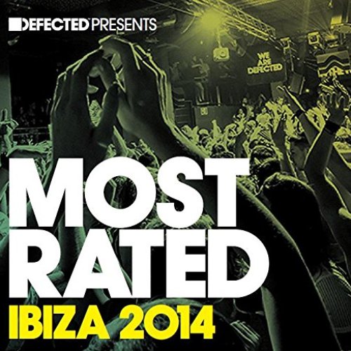 Defected Presents Most Rated Ibiza 2014
