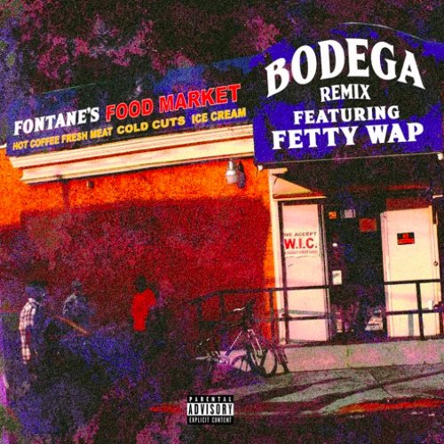 Bodega Remix (feat. Fetty Wap)