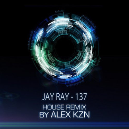 137 (House Remix by Alex Kzn)