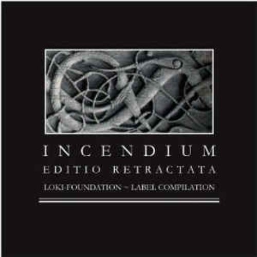 Incendium - Editio Retractata