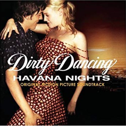 Dirty Dancing: Havana Nights