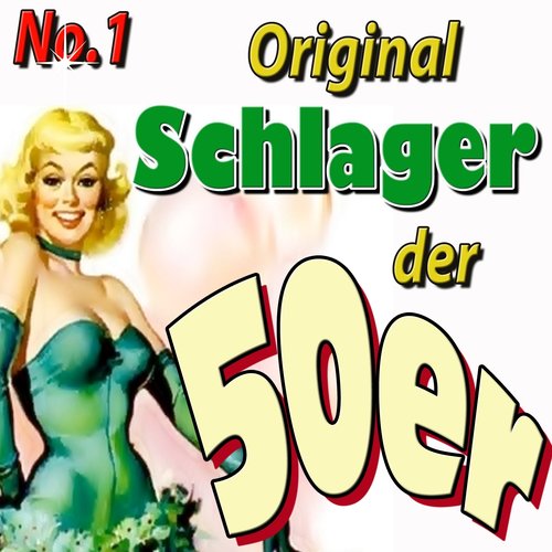 Schlager der 50ger, Vol.1