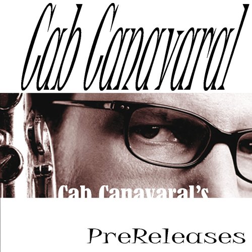 Cab's PreReleases