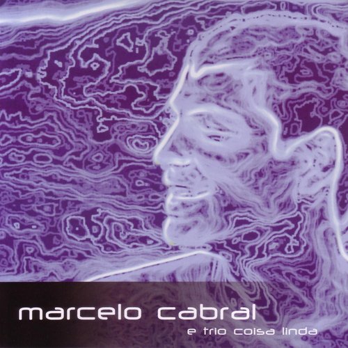 Marcelo Cabral e Trio Coisa Linda