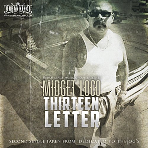 "Thirteen Letter" Second Single Taken From "Dedicated To The Og's"
