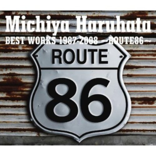 BEST WORKS 1987-2008 ～ROUTE86～〔Disc1〕