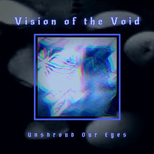 Unshroud Our Eyes