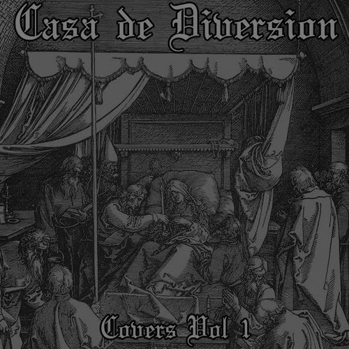 Casa de Diversion - Covers Vol 1