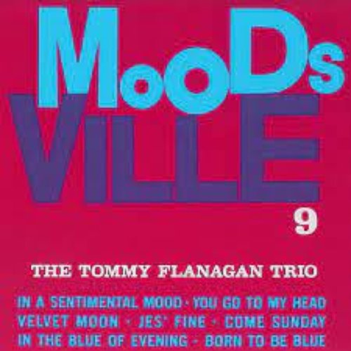 The Tommy Flanagan Trio - Moodsville, Vol. 9