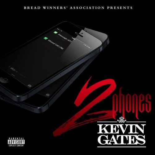 2 Phones — Kevin Gates | Last.fm