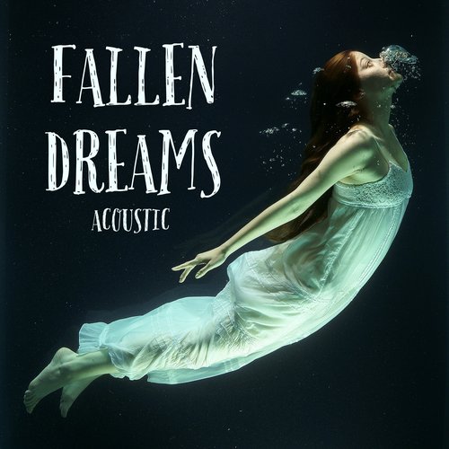 Fallen Dreams (Acoustic)