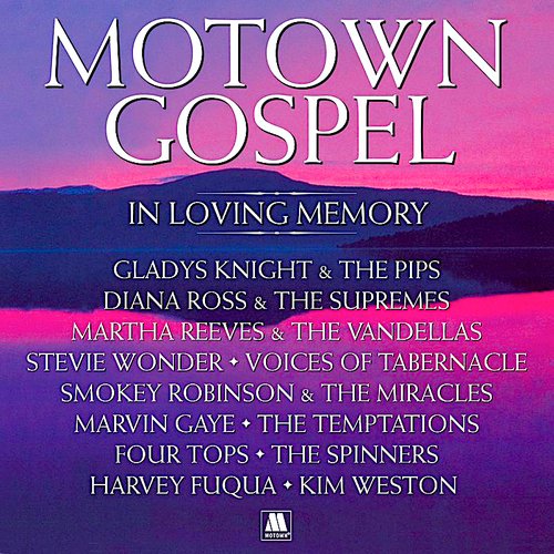 Motown Gospel - In Loving Memory: Expanded Edition