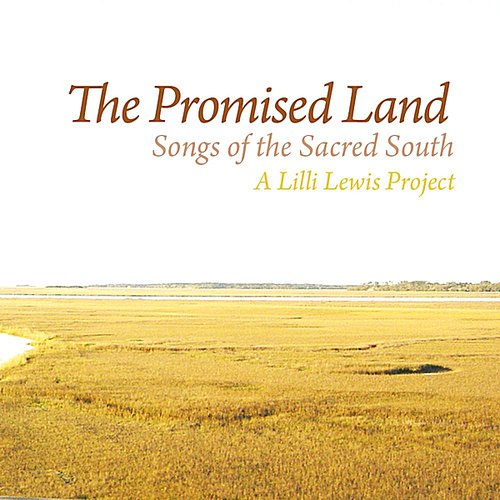 The Promised Land: Songs of the Sacred South