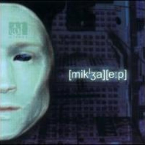 [Mik'3a] [E:P] - EP