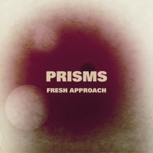 Prisms - Fresh Approach