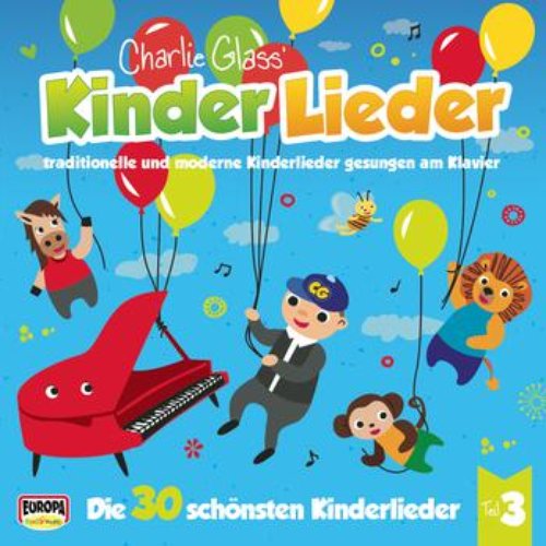 Die 30 schönsten Kinderlieder - Teil 3