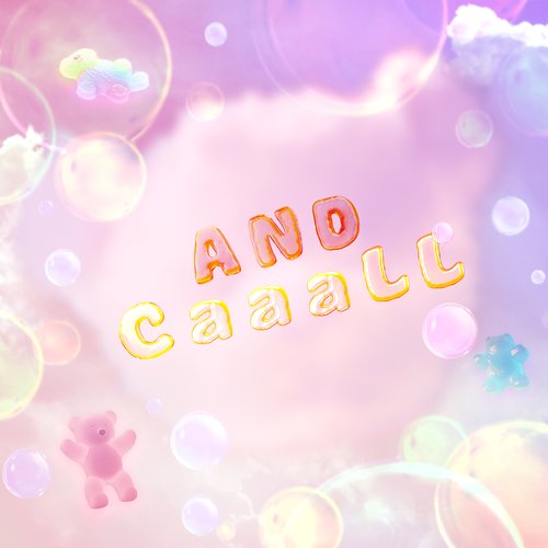 AND CaaaLL
