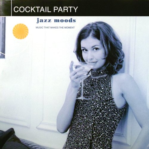 Jazz Moods: Cocktail Party